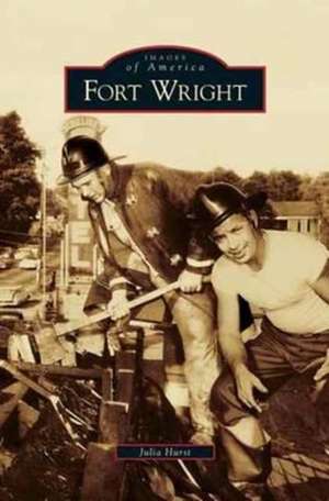 Fort Wright de Julia Hurst