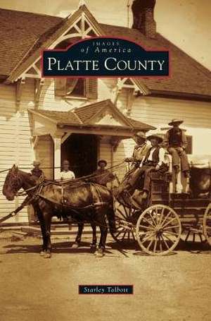 Platte County de Starley Talbott