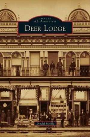 Deer Lodge de Lyndel Meikle