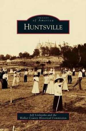 Huntsville de Jeff Littlejohn