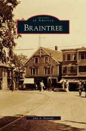 Braintree de John A. Dennehy