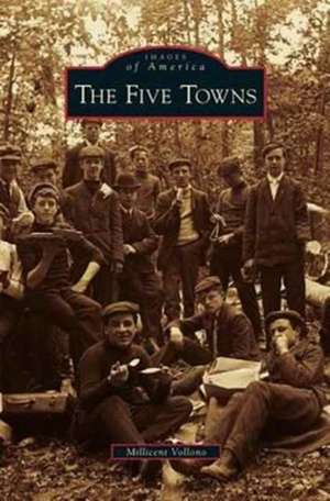 Five Towns de Millicent Vollono