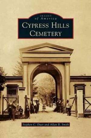 Cypress Hills Cemetery de Stephen C. Duer