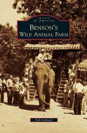 Benson's Wild Animal Farm de Bob Goldsack