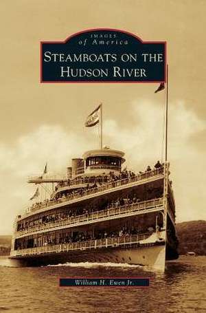 Steamboats on the Hudson River de William H. Jr. Ewen