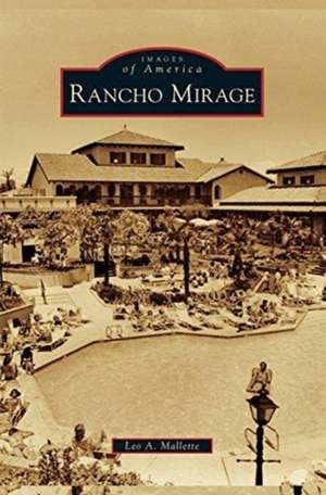 Rancho Mirage de Leo A. Mallette