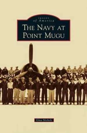 Navy at Point Mugu de Gina Nichols