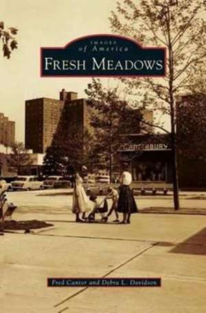 Fresh Meadows de Fred Cantor