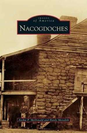 Nacogdoches de Archie P. McDonald