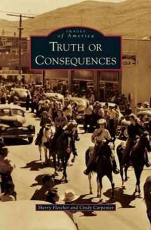 Truth or Consequences de Sherry Fletcher