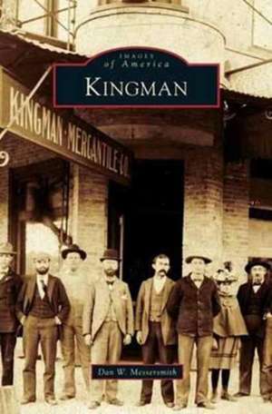 Kingman de Dan W. Messersmith