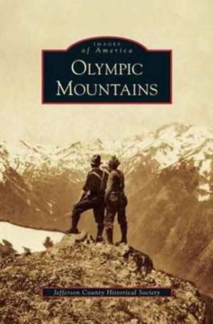 Olympic Mountains de Jefferson County Historical Society