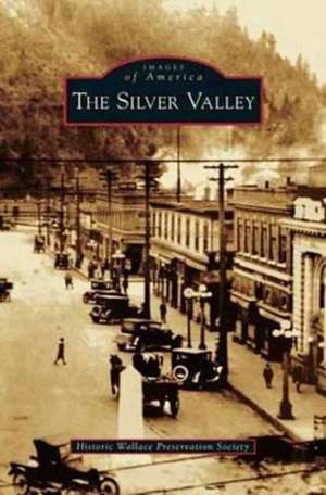 Silver Valley de Historic Wallace Preservation Society