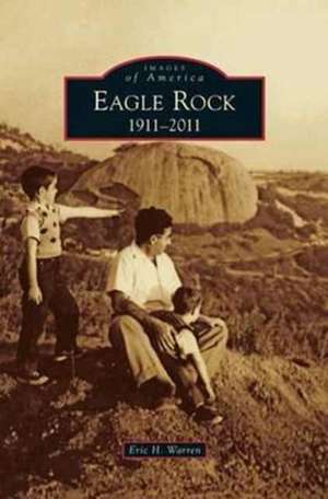 Eagle Rock de Eric H. Warren