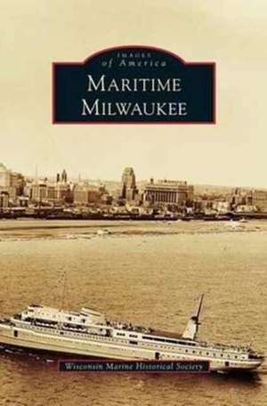 Maritime Milwaukee de Wisconsin Marine Historical Society