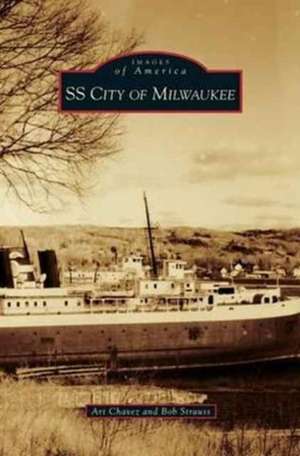 SS City of Milwaukee de Art Chavez