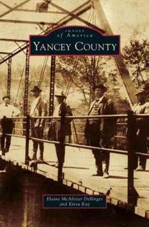 Yancey County de Elaine McAlister Dellinger