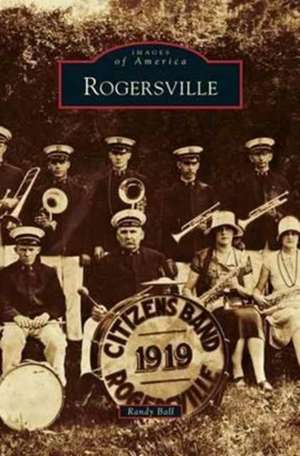 Rogersville de Randy Ball