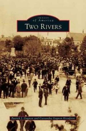 Two Rivers de Patrick J. Gagnon