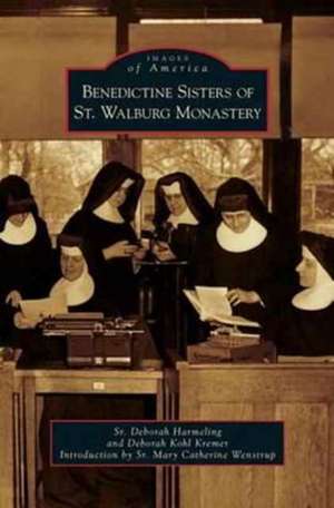 Benedictine Sisters of St. Walburg Monastery de Deborah Harmeling