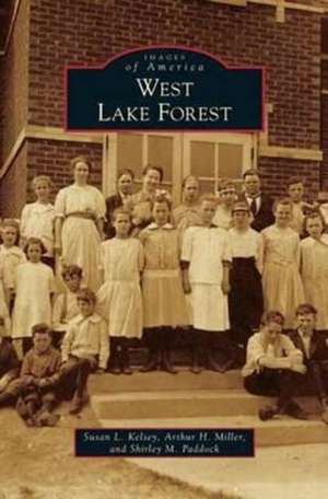 West Lake Forest de Susan L. Kelsey