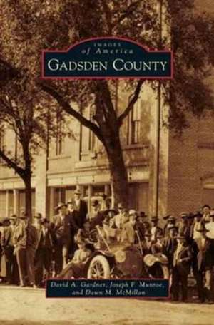 Gadsden County de David a. Gardner