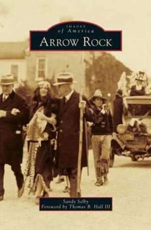 Arrow Rock de Sandy Selby