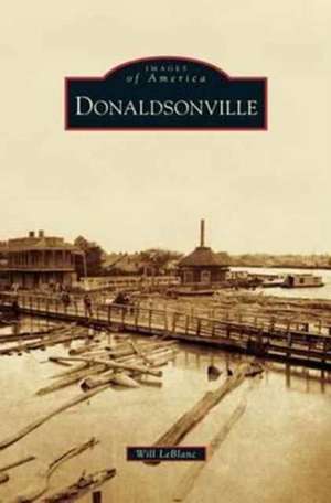 Donaldsonville de Will LeBlanc