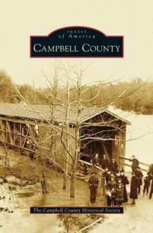Campbell County de The Campbell County Historical Society