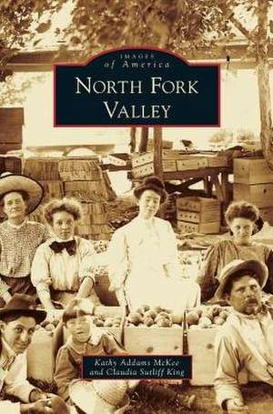 North Fork Valley de Kathy Addams McKee