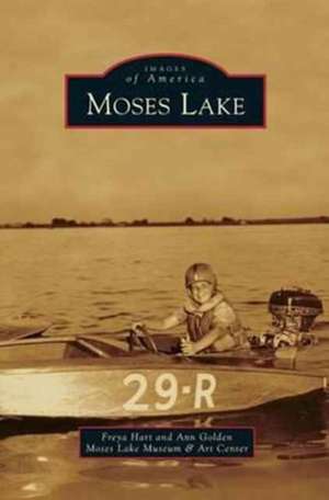 Moses Lake de Freya Hart