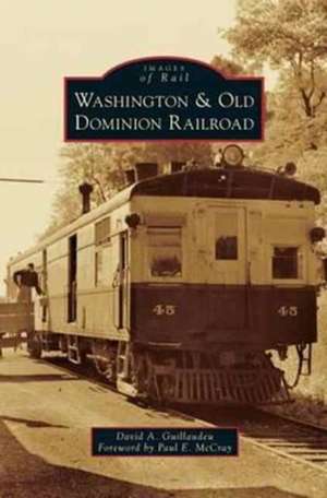 Washington & Old Dominion Railroad de David A. Guillaudeu