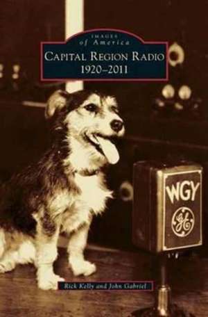 Capital Region Radio de Rick Kelly