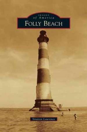 Folly Beach de Stratton Lawrence