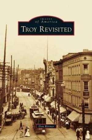 Troy Revisited de Don Rittner