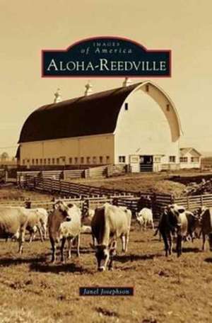 Aloha-Reedville de Janel Josephson