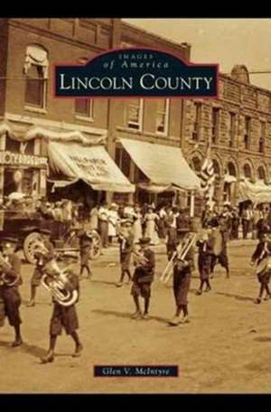 Lincoln County de Glen V. McIntyre