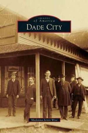 Dade City de Madonna Jervis Wise