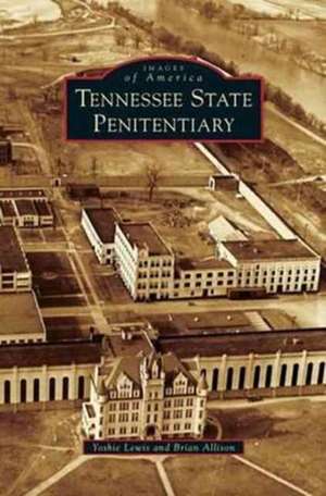 Tennessee State Penitentiary de Yoshie Lewis