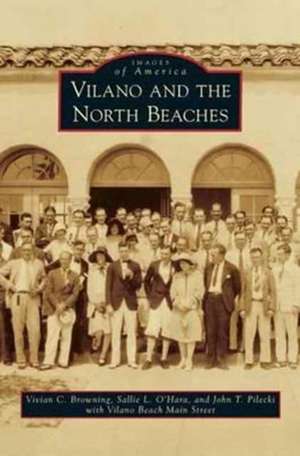 Vilano and the North Beaches de Vivian C. Browning