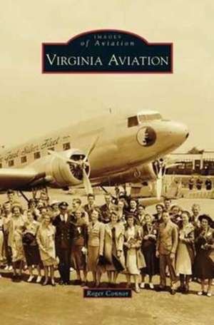 Virginia Aviation de Roger Connor