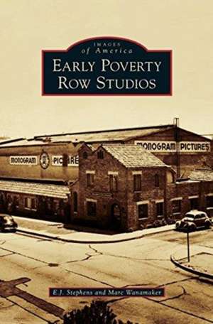 Early Poverty Row Studios de E. J. Stephens