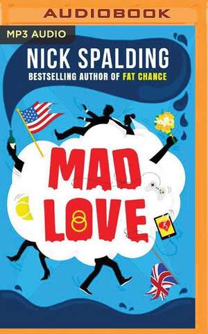 Mad Love de Nick Spalding