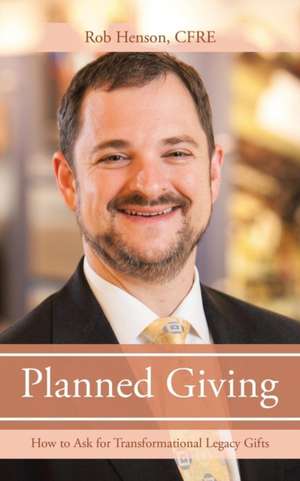 Planned Giving de Cfre Rob Henson