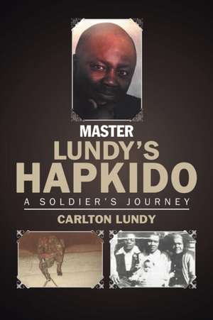 Master Lundy's Hapkido de Carlton Lundy