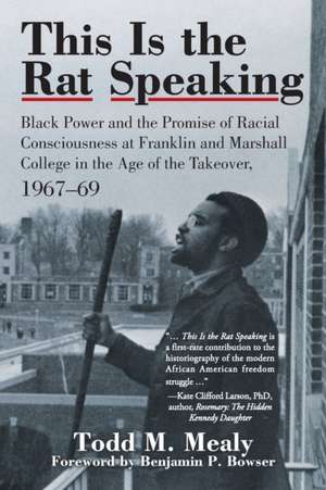 This Is the Rat Speaking de Todd M. Mealy
