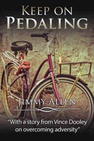 Keep on Pedaling de Jimmy Allen