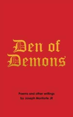 Den of Demons de Joseph Monforte Jr