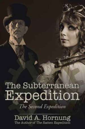 The Subterranean Expedition de David A. Hornung