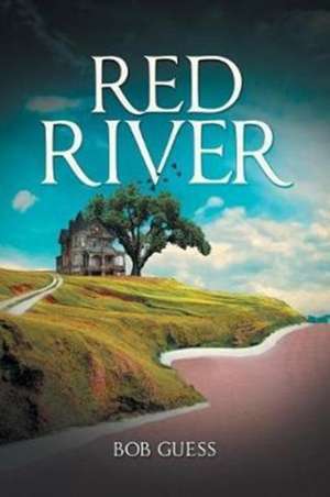 Red River de Bob Guess